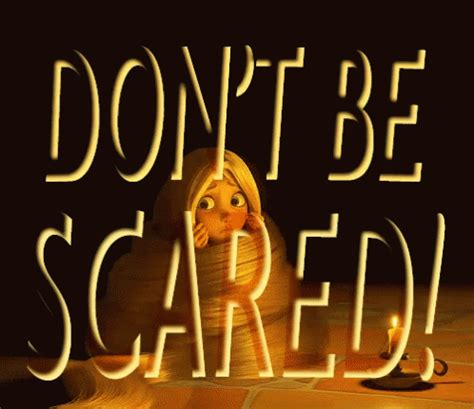 Dont Be Scared GIFs .